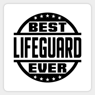 Best Lifeguard Ever Magnet